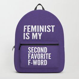 Feminist is My Second Favorite F-Word (Ultra Violet) Backpack