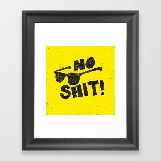 No Shit Shades! Framed Art Print