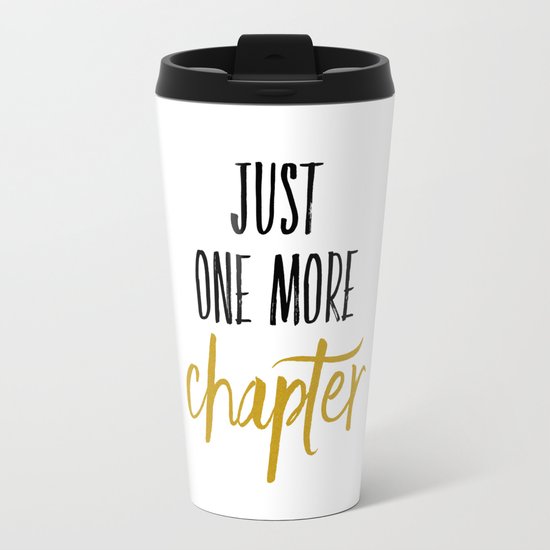 Download Just One More Chapter Travel Mug by Kimberlyfaye Reads And ...