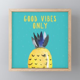 Good Vibes Only Tropical Pineapple Quote Framed Mini Art Print