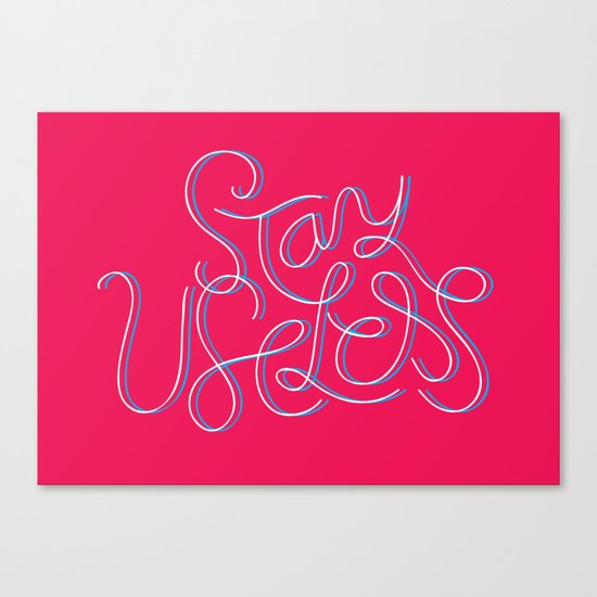 Stay Useless Canvas Print