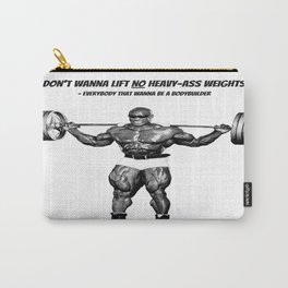 Ronnie Coleman Motivation - Lift That Weight! Carry-All Pouch
