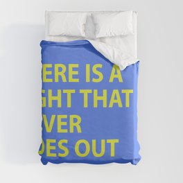 THERE IS A LIGHT THAT NEVER GOES OUT Duvet Cover