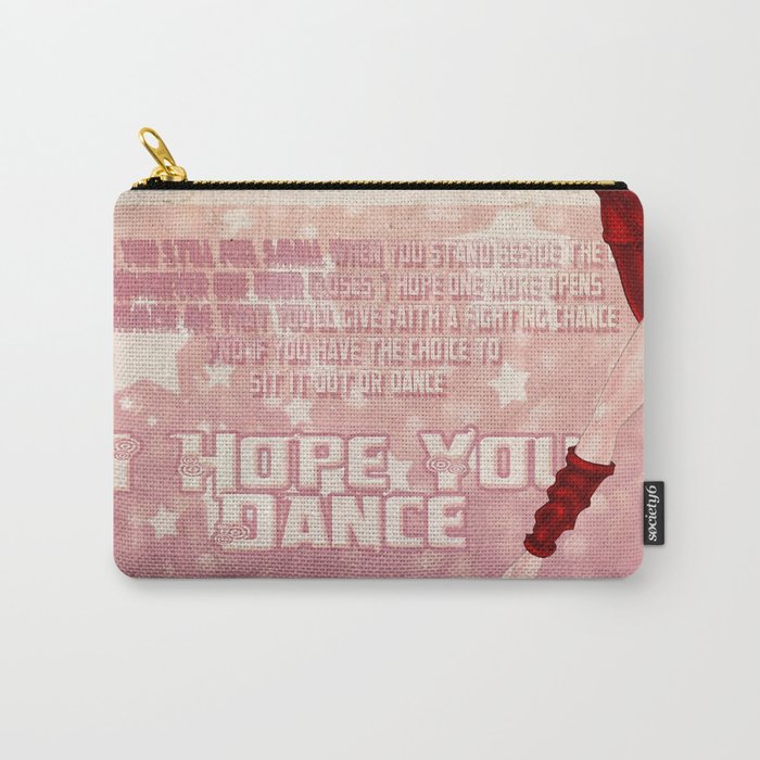 I Hope You Dance Carry-All Pouch