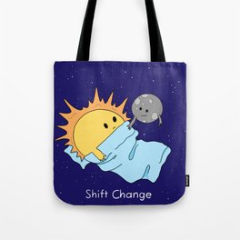 Shift Change Tote Bag