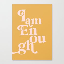 I Am Enough Typography Quote Print Canvas Print | Graphicdesign, Affirmation, Mantra, Livingroom, Pink, Quote, Yellow, Quoteprint, Bedroom, Typography 