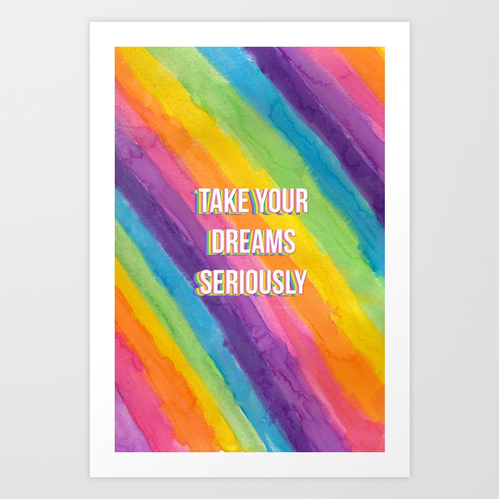 Take Your Dreams Seriously with Pastel Rainbow Stripes Art Print