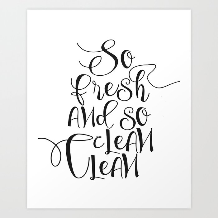 Funny So Fresh And So Clean Laundry Funny Quote Funny Wall Art Bathroom Decor Shower Quote Art Print