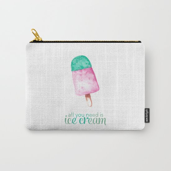 ALL YOU NEED IS ICECREAM - Watercolor illustration & Typography Carry-All Pouch