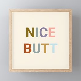 Nice Butt Framed Mini Art Print