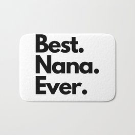 Best Nana Ever Bath Mat