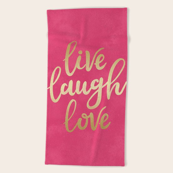 Live Laugh Love Beach Towel
