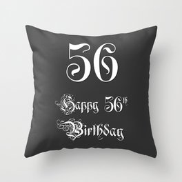 [ Thumbnail: Happy 56th Birthday - Fancy, Ornate, Intricate Look Throw Pillow ]