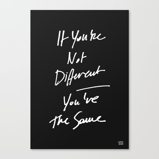 The Same Canvas Print