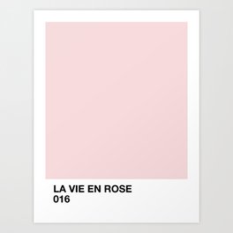 la vie en rose Art Print
