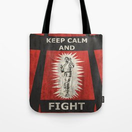 Keep Calm and Fight Tote Bag