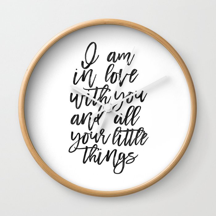 LOVE WALL ART, I Am In Love With You And All Your Little Things,Love Art,Love Quote,I love You More, Wall Clock