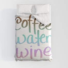 Coffee Water Wine Beer Comforter