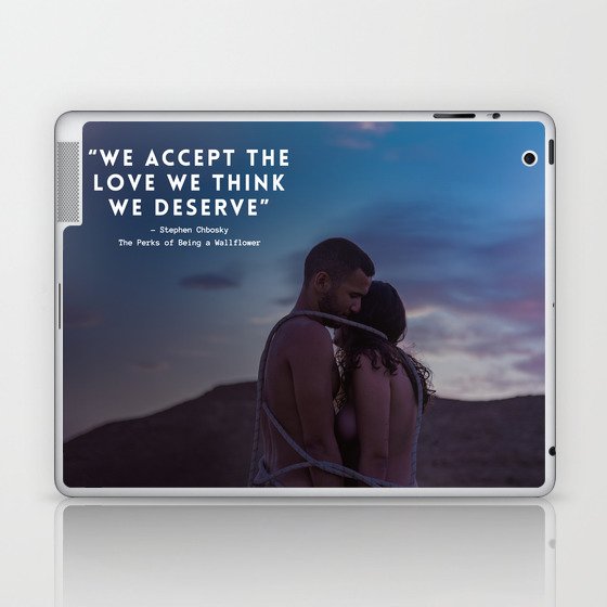 We accept the love we think we deserve - Love portrait Laptop & iPad Skin
