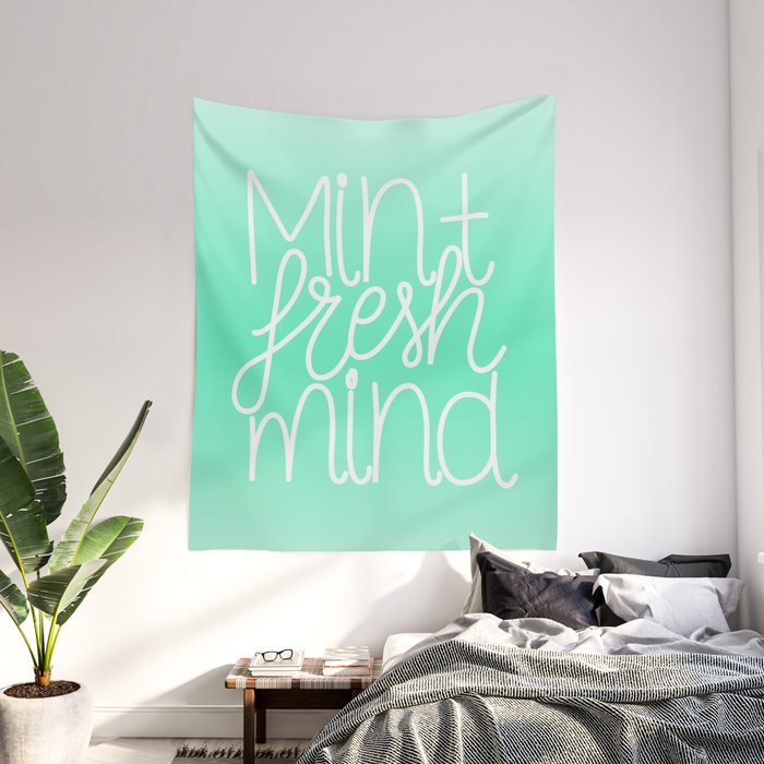 Calm and fresh lettering to inspire a mint fresh mind Wall