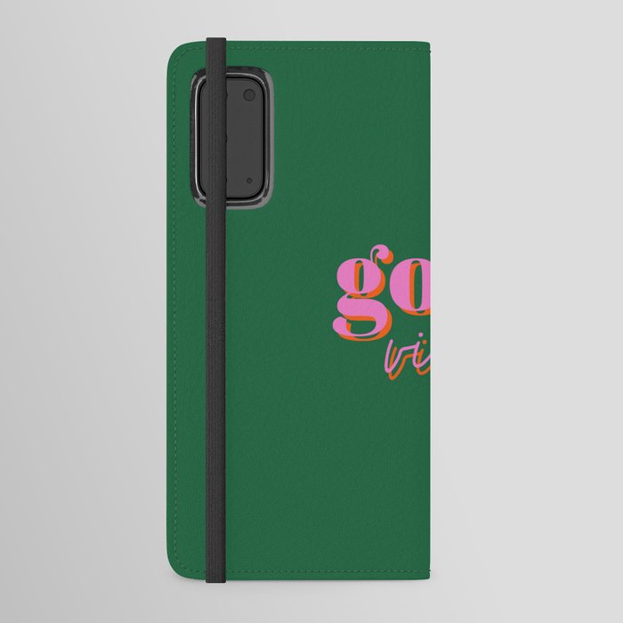 Good vibes, good vibes only, Vibes, Inspirational, Motivational, Empowerment, Green, Pink Android Wallet Case