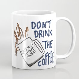 Cordially, Future Dwight Coffee Mug