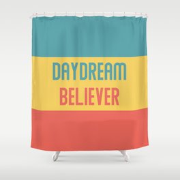Daydream Believer Shower Curtain