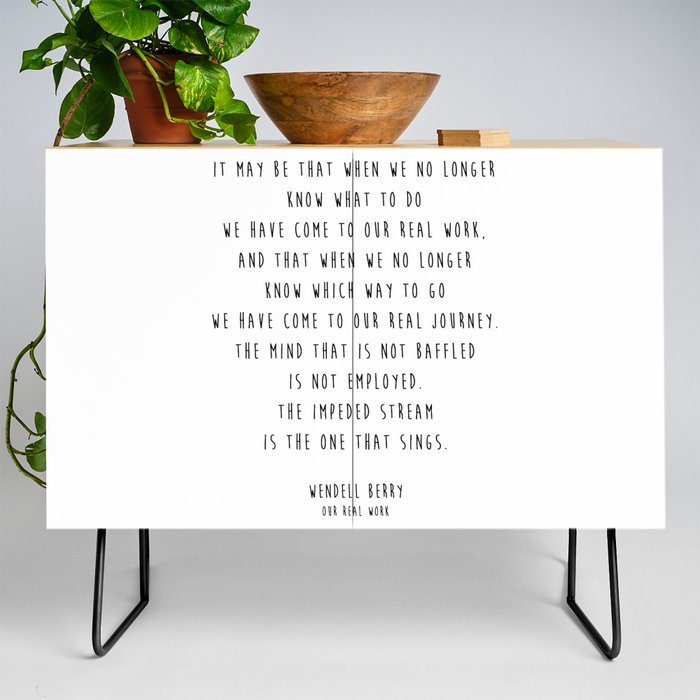 Our Real Work by Wendell Berry Credenza