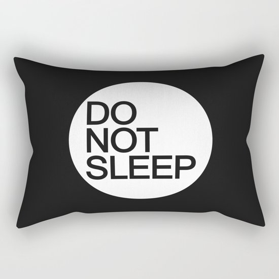 Do Not Sleep Rectangular Pillow
