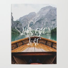 Live the Adventure - Lets Get Lost Poster