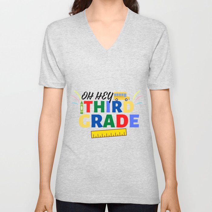 Oh Hey Third Grade Back to School Colored Design V Neck T Shirt