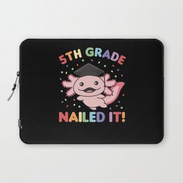 Kids 5th Grade Nailed It Axolotl Graduation Laptop Sleeve