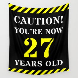 [ Thumbnail: 27th Birthday - Warning Stripes and Stencil Style Text Wall Tapestry ]