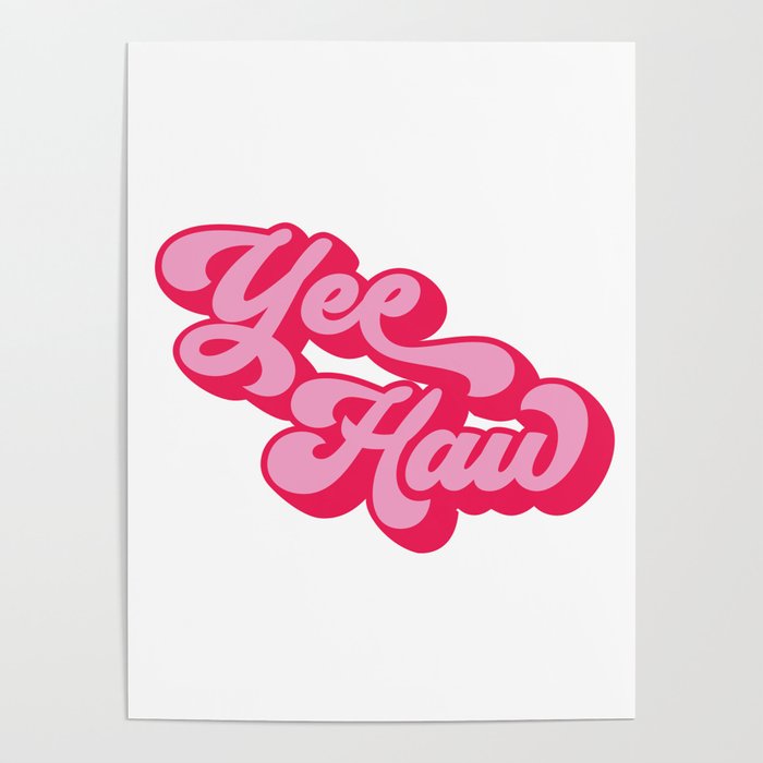yee haw red pink quote Poster
