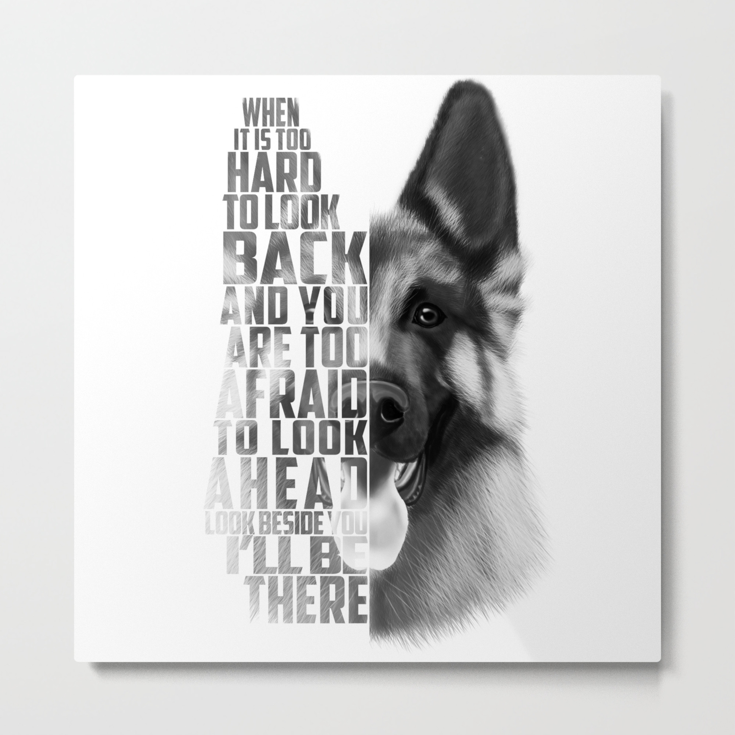 German Shepherd Quote Text Metal Print By Romandigitalart Society6