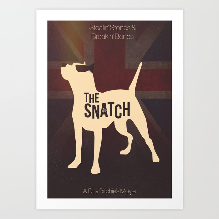 The Snatch - Stealin' Stones & Breakin' Bones Art Print
