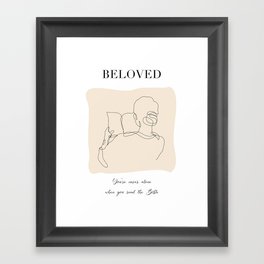 Beloved Framed Art Print