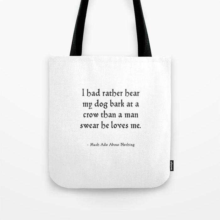Much Ado About Nothing - Shakespeare Quote Tote Bag