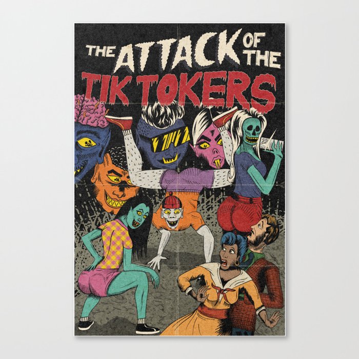 Attack of the Tik Tokers Canvas Print