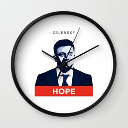  Volodymyr Zelensky, Ukraine hope. Show your support to Ukrainian people. Wall Clock