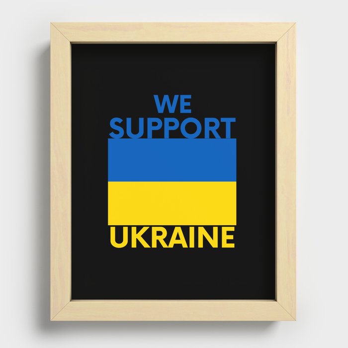 We Support Ukraine Recessed Framed Print