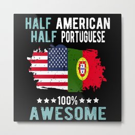 Half American Half Portuguese Metal Print