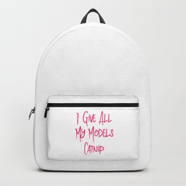 I Give All My Models Catnip Funny Pet Coordinator Backpack | Indiefilm, Movietheater, Bigscreen, Editor, Moviescreen, Crew, Producer, Movie, Cinema, Writer 