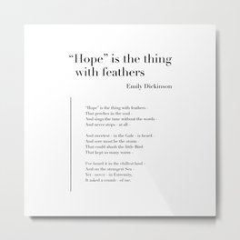 Hope is the thing with feathers by Emily Dickinson Metal Print | Literature, Verse, Book, Feathers, Soul, Booklove, Text, Hope, Graphicdesign, Booklover 