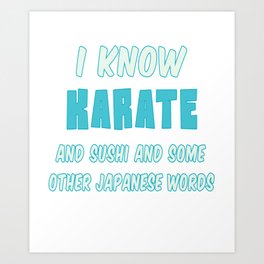 Funny Karate Quote I Know Karate heartbeat Art Print | Karate, Yinyang, Kendo, Taekwondo, Taichi, Jiujitsu, Judo, Wingtsu, Graphicdesign, Japan 