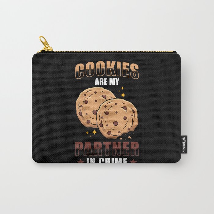 Cookies are my partner in Crime Carry-All Pouch