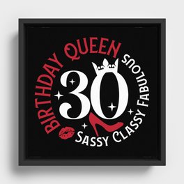 30 Birthday Queen Sassy Classy Fabulous Framed Canvas