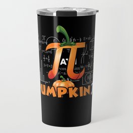 Pie Pumpkin Pi Math Meme Math Nerd Pi Day Travel Mug