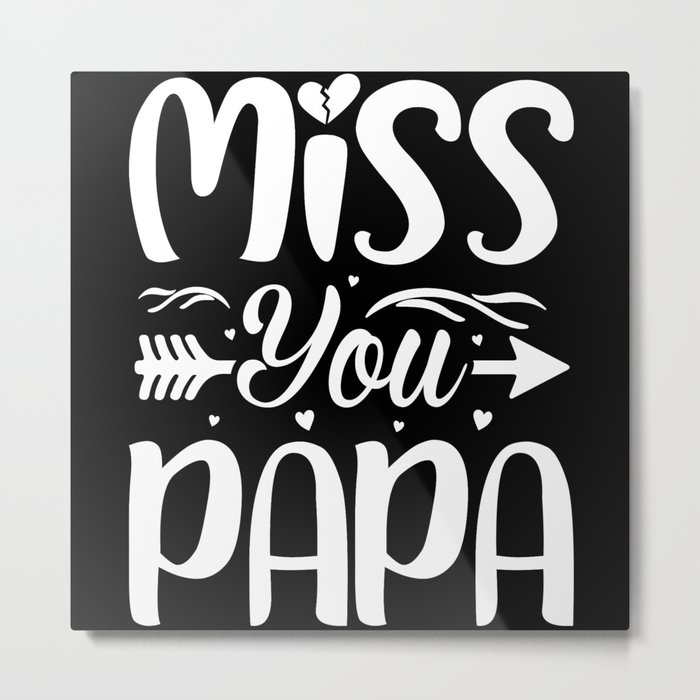 Miss you Papa retro Fathers day 2022 Metal Print