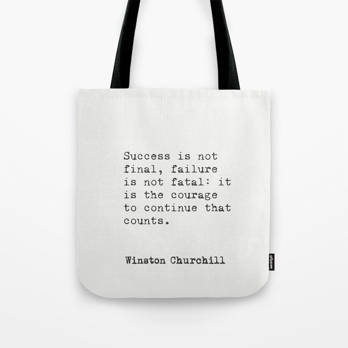 Winston Churchill words Tote Bag